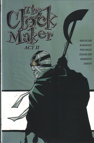 Stock image for The Clock Maker, Act Two (Bound Comic) for sale by Wonder Book