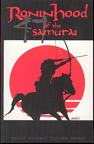 9781582405551: Ronin Hood Of The 47 Samurai