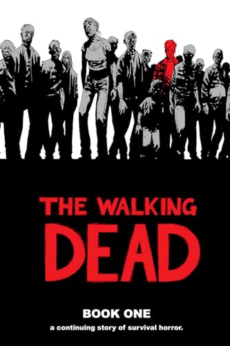 Beispielbild fr The Walking Dead: A Continuing Story of Survival Horror, Book 1 zum Verkauf von Goodwill of Colorado