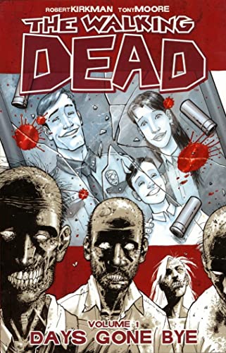 9781582406725: The Walking Dead Volume 1: Days Gone Bye (The walking dead, 1)