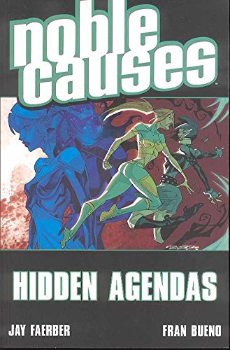 Imagen de archivo de Noble Causes Volume 6: Hidden Agendas (Noble Causes, 6) a la venta por Decluttr