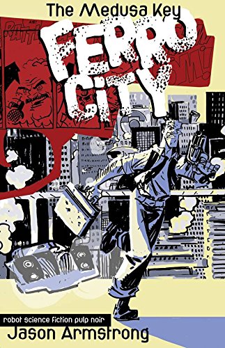 Ferro City Volume 1 (9781582407388) by Armstrong, Jason