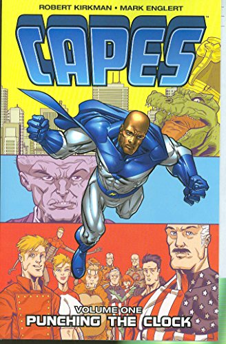 Capes Volume 1 (Capes, 1) (9781582407562) by Kirkman, Robert