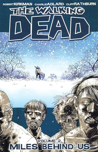 9781582407753: The Walking Dead Volume 2: Miles Behind Us: 02 (The walking dead, 2)