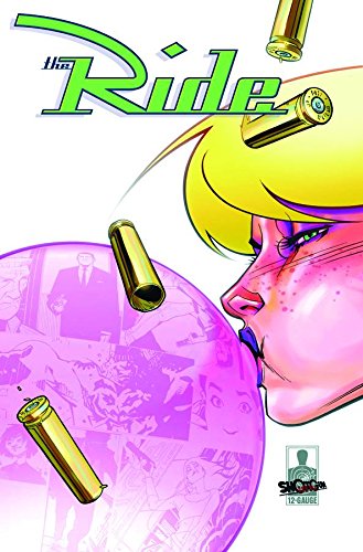 Beispielbild fr The Ride, Volume One: 12 Guage Comics zum Verkauf von Adventures Underground