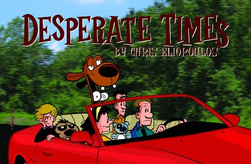 Desperate Times (New Printing) (9781582408675) by Eliopoulos, Chris