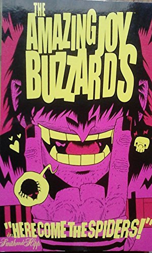 Stock image for Amazing Joy Buzzards Volume 1: Here Comic the Spiders : Here Comic the Spiders for sale by Better World Books