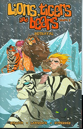 Beispielbild fr Lions, Tigers & Bears Volume 2: Betrayal zum Verkauf von HPB-Ruby