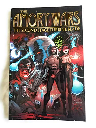 9781582409412: Amory Wars Volume 1: The Second Stage Turbine Blade