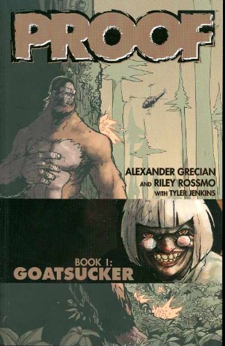 Imagen de archivo de Proof Volume 1: Goatsucker (v. 1) a la venta por Half Price Books Inc.