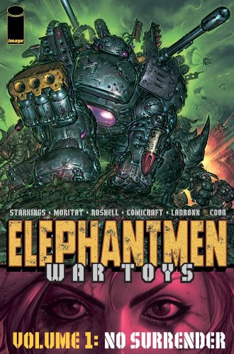 Beispielbild fr Elephantmen: War Toys, Vol. 1: No Surrender (v. 1) zum Verkauf von Wonder Book