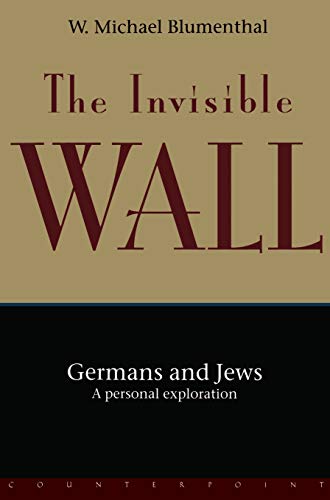 Imagen de archivo de The Invisible Wall: Germans and Jews: A Personal Exploration a la venta por Wonder Book