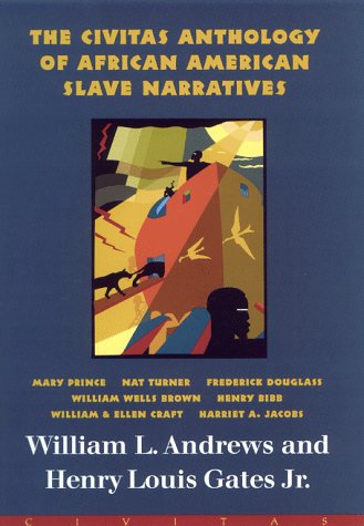 9781582430195: The Civitas Anthology of African American Slave Narratives