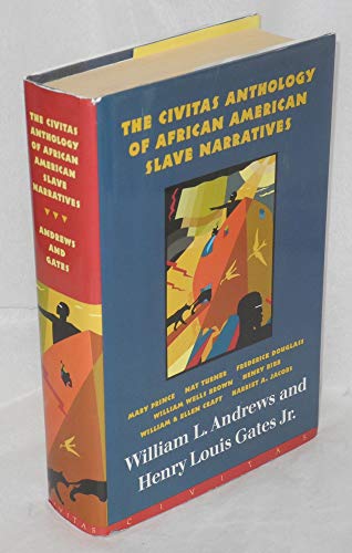 Stock image for The Civitas Anthology Of African American Slave Narratives for sale by Wonder Book