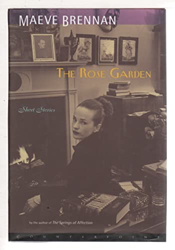 Beispielbild fr The Rose Garden: Short Stories zum Verkauf von Half Price Books Inc.