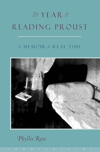 9781582430553: The Year of Reading Proust: A Memoir in Real Time
