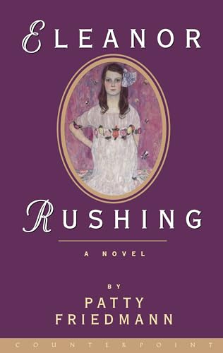 Stock image for Eleanor Rushing: A Novel for sale by HPB-Ruby