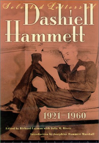 Beispielbild fr Selected Letters of Dashiell Hammett zum Verkauf von Irish Booksellers