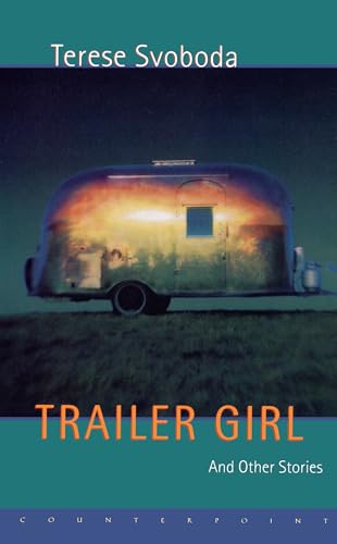 Beispielbild fr Trailer Girl and Other Stories zum Verkauf von Better World Books