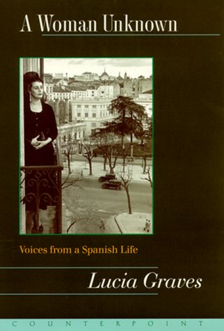 Beispielbild fr Woman Unknown: Voices from a Spanish Life zum Verkauf von Books to Die For