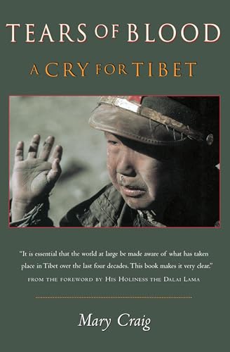 Stock image for Tears of Blood : A Cry for Tibet for sale by Better World Books