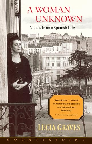 Stock image for A Woman Unknown: Voices from a Spanish Life for sale by SecondSale