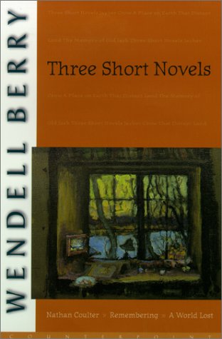 Beispielbild fr THREE SHORT NOVELS (Nathan Coulter, Remembering, A World Lost) zum Verkauf von Ed Buryn Books