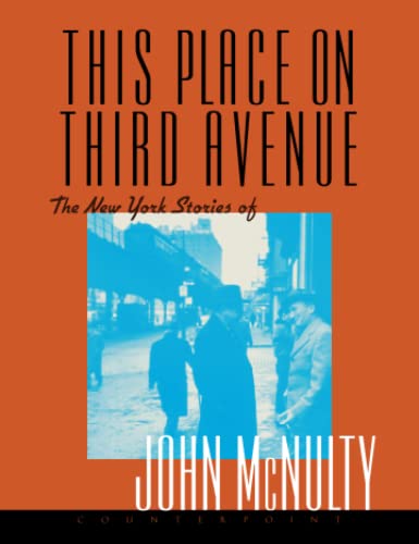 Beispielbild fr This Place on Third Avenue: The New York Stories of John McNulty zum Verkauf von SecondSale
