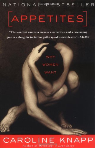 9781582432267: Appetites: Why Women Want