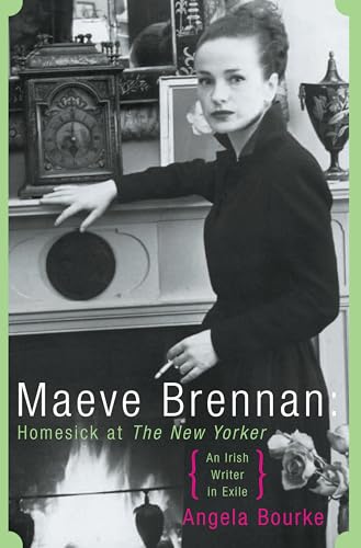 Beispielbild fr Maeve Brennan: Homesick at the New Yorker zum Verkauf von Wonder Book