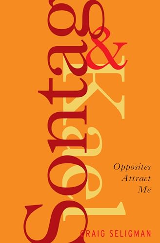 Sontag & Kael : opposites attract me