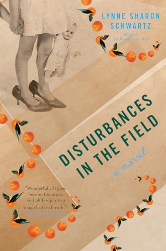 Beispielbild fr Disturbances in the Field: A Novel zum Verkauf von Wonder Book