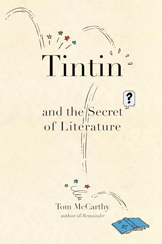 Beispielbild fr Tintin and the Secret of Literature zum Verkauf von Better World Books