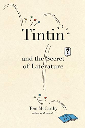 Stock image for Tintin and the Secret of Literature for sale by SecondSale