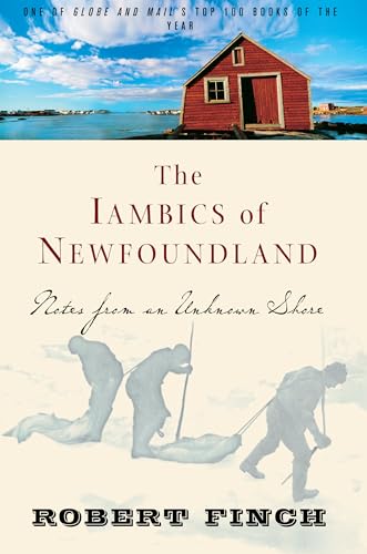 Beispielbild fr The Iambics of Newfoundland: Notes from an Unknown Shore zum Verkauf von BooksRun