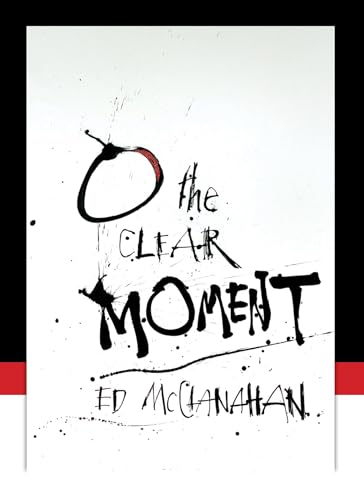 Stock image for O the Clear Moment for sale by Open Books