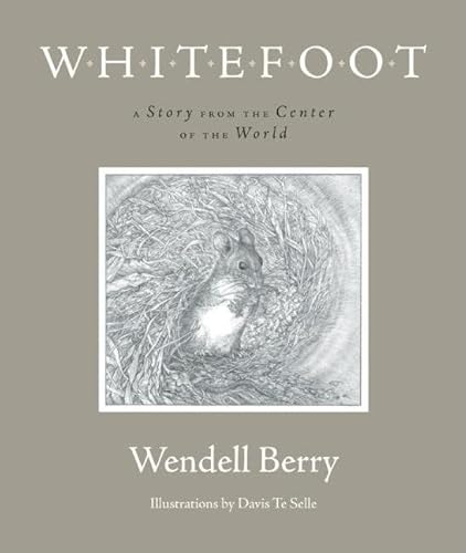 Beispielbild fr Whitefoot: A Story from the Center of the World zum Verkauf von Byrd Books