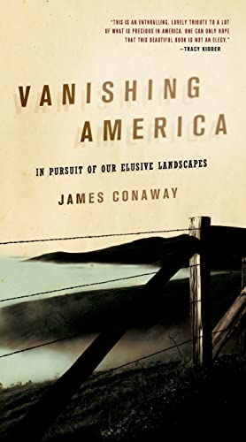9781582434421: Vanishing America: In Pursuit of Our Elusive Landscapes