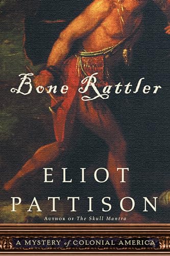 Beispielbild fr Bone Rattler: A Mystery of Colonial America (Bone Rattler, 1) zum Verkauf von Wonder Book