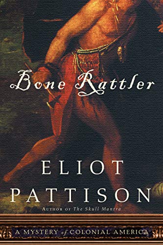 9781582434643: Bone Rattler: A Mystery of Colonial America