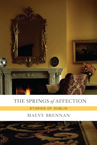 Beispielbild fr The Springs of Affection: Stories of Dublin zum Verkauf von Wonder Book