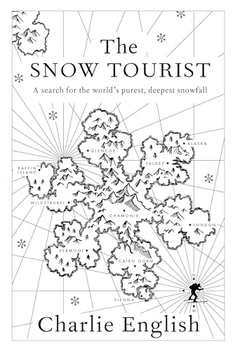 Stock image for The Snow Tourist: A Search for the World's Purest, Deepest Snowfall for sale by ThriftBooks-Dallas