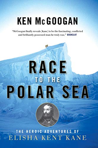 Imagen de archivo de Race to the Polar Sea : The Heroic Adventures of Elisha Kent Kane a la venta por Better World Books