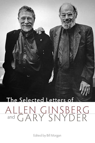 9781582435336: The Selected Letters of Allen Ginsberg and Gary Snyder