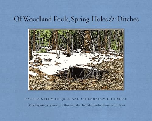 9781582435756: Of Woodland Pools, Spring-Holes and Ditches: Excerpts from the Journal of Henry David Thoreau