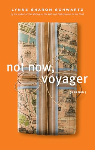 Stock image for Not Now, Voyager: A Memoir for sale by Lakeside Books