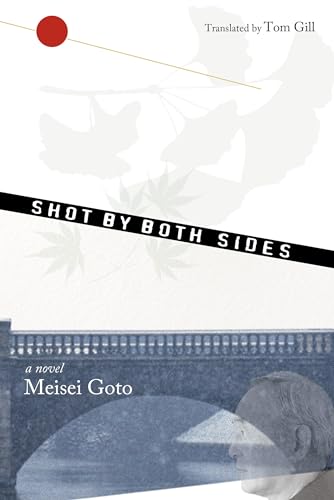 Stock image for Shot by Both Sides: A Novel for sale by Ergodebooks