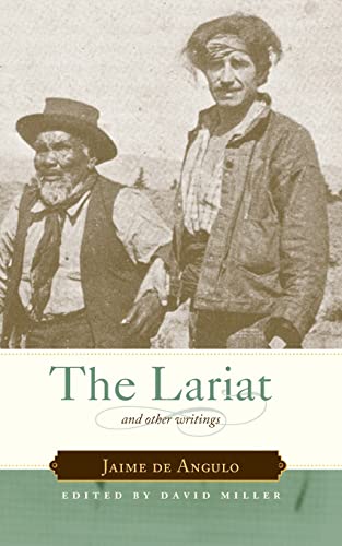 9781582435961: The Lariat: And Other Writings