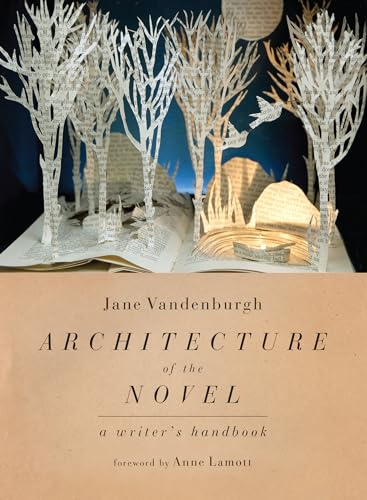 Beispielbild fr Architecture of the Novel: A Writer's Handbook zum Verkauf von Wonder Book