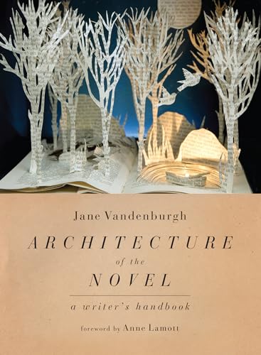Stock image for Architecture of the Novel: A Writer's Handbook for sale by Wonder Book